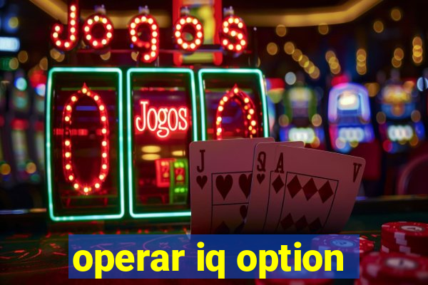 operar iq option